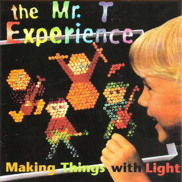 The Mr. T Experience, Making Things with Light album cover